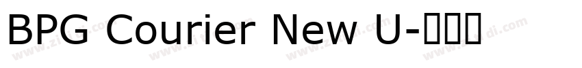BPG Courier New U字体转换